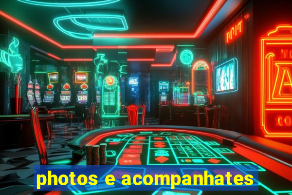 photos e acompanhates